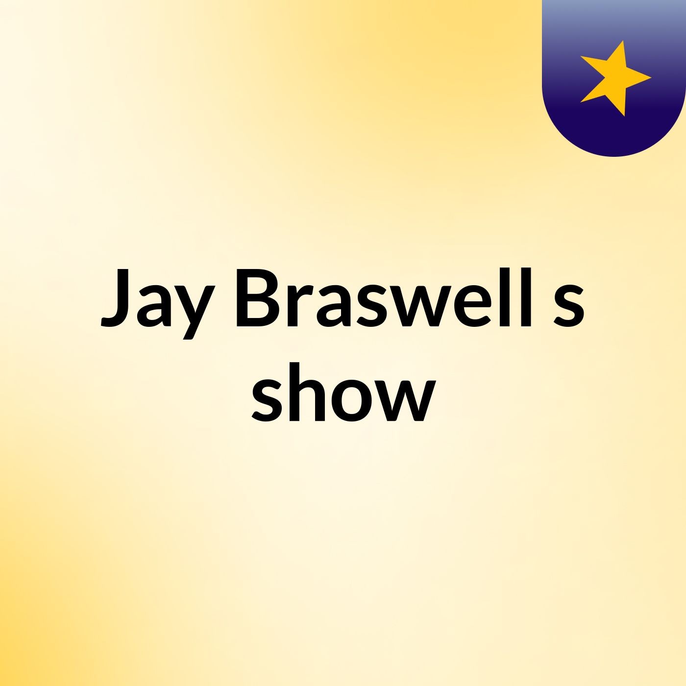 Jay Braswell's show