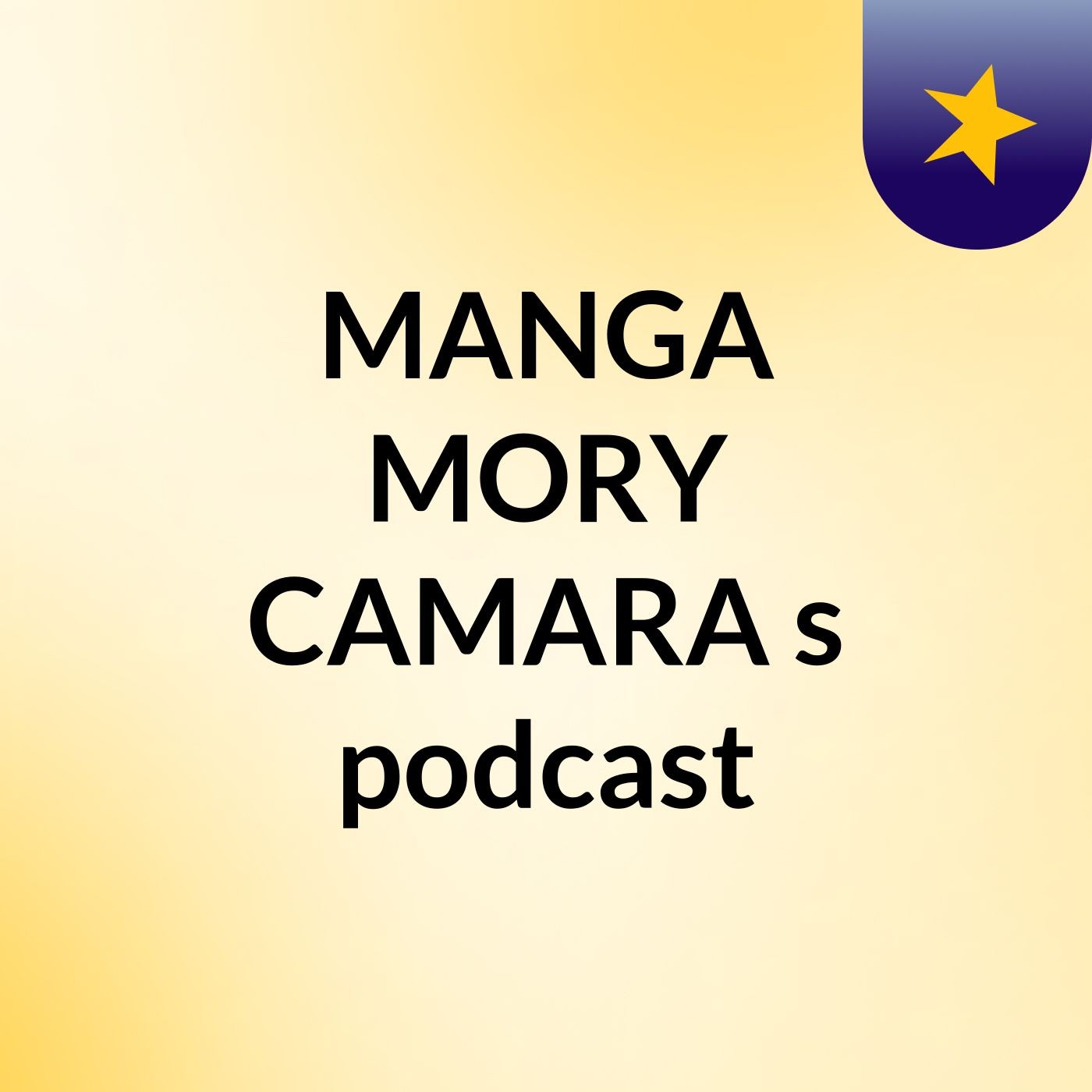 MANGA MORY CAMARA's podcast