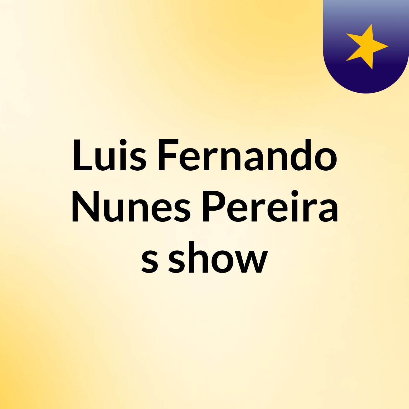 Luis Fernando Nunes Pereira's show