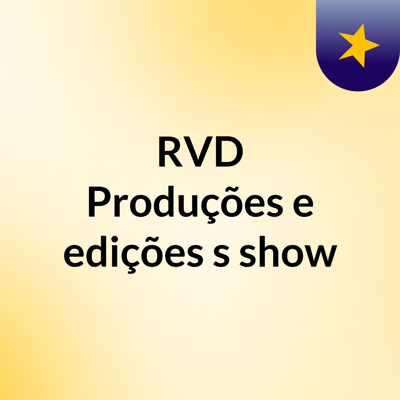 RVD Produções e edições's show