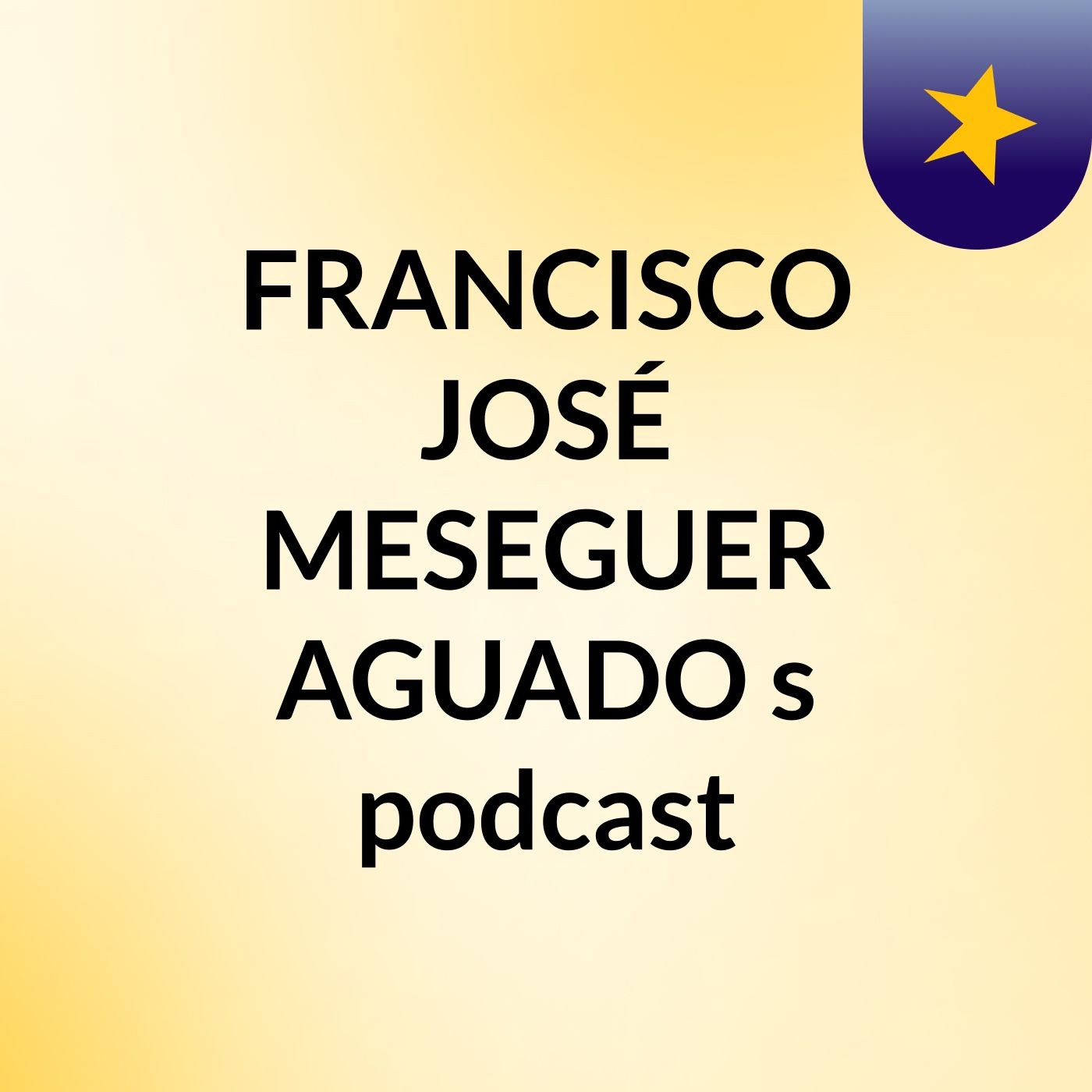 FRANCISCO JOSÉ MESEGUER AGUADO's podcast