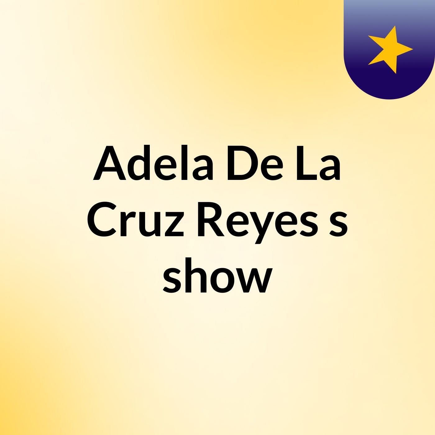 Adela De La Cruz Reyes's show