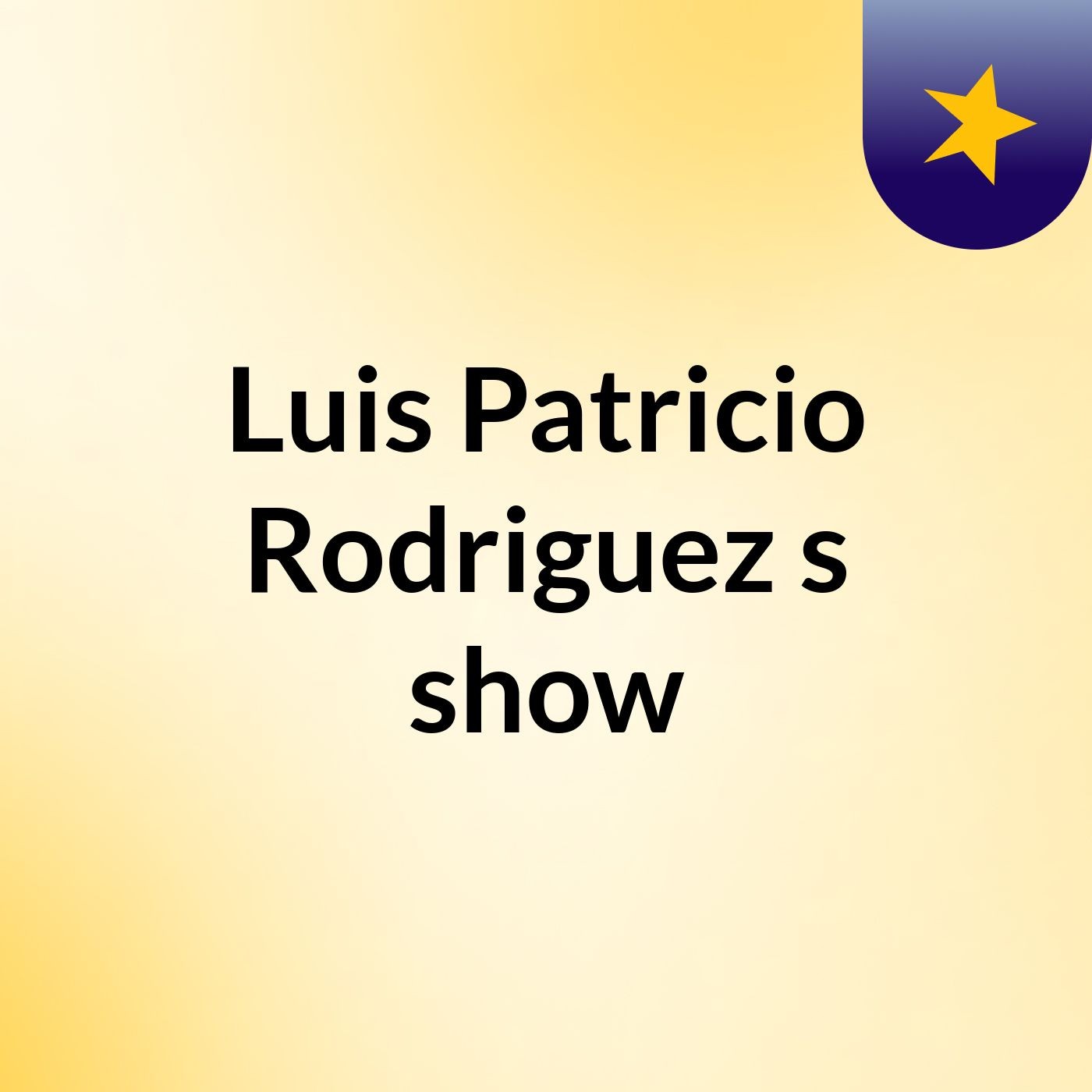 Luis Patricio Rodriguez's show