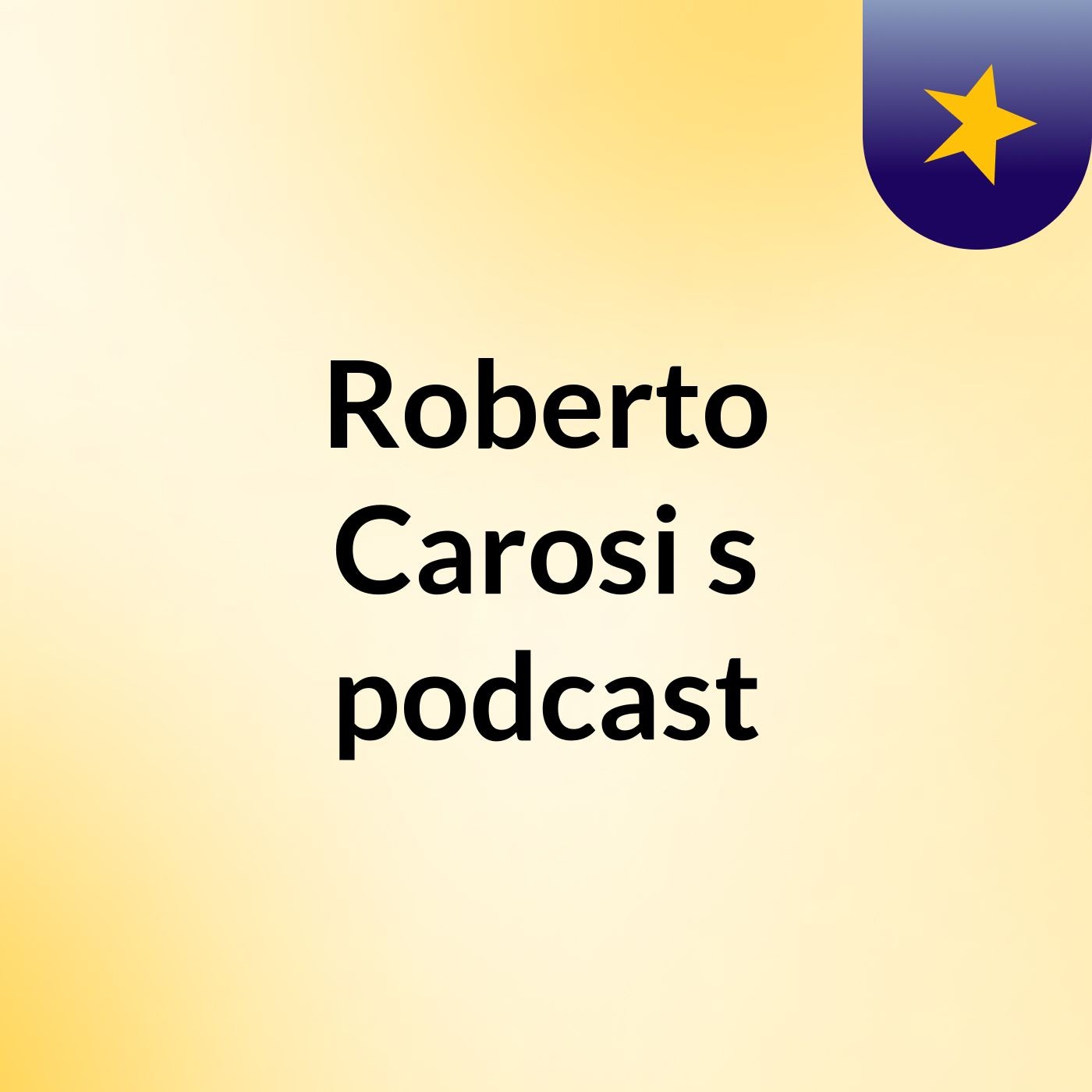 Roberto Carosi's podcast
