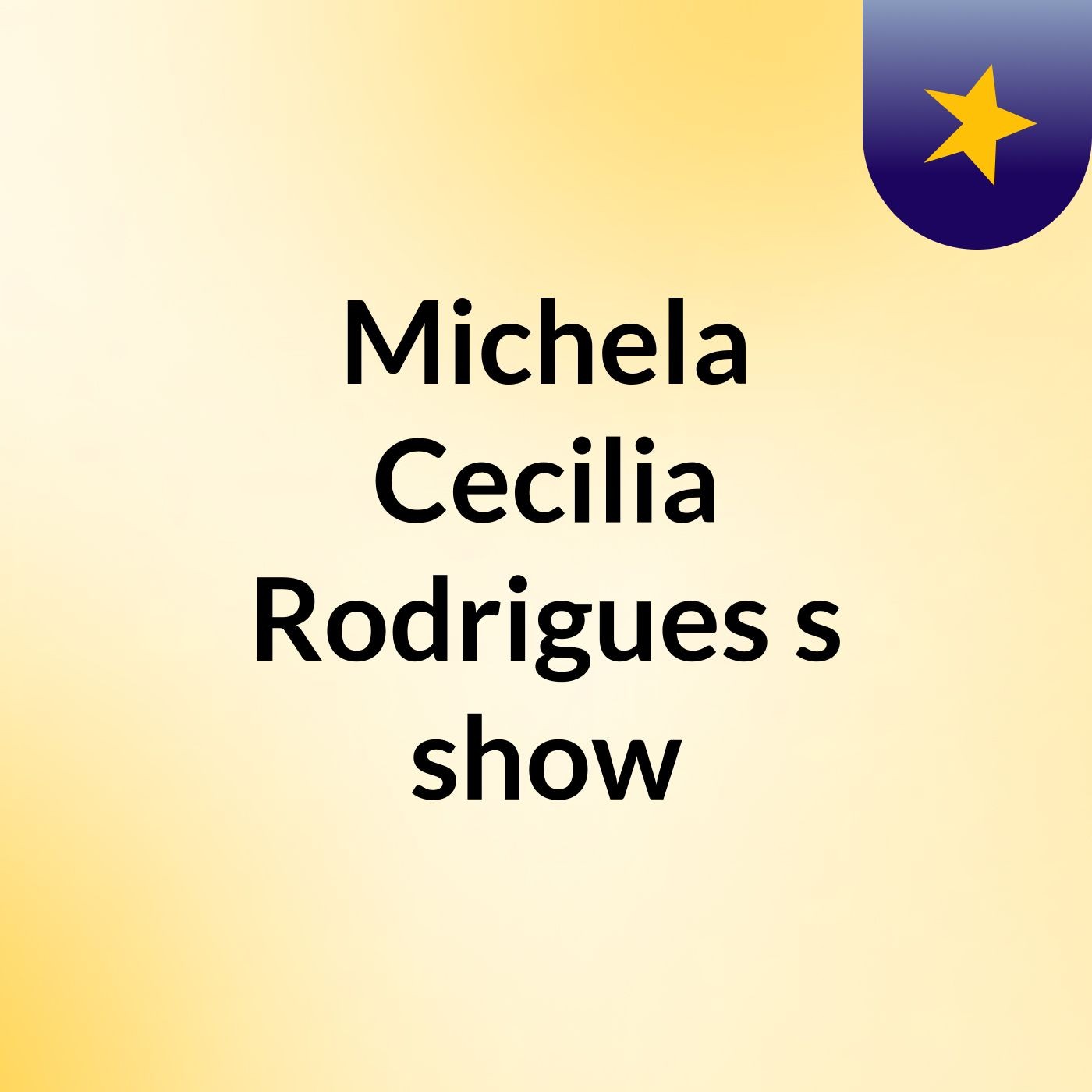Michela Cecilia Rodrigues's show