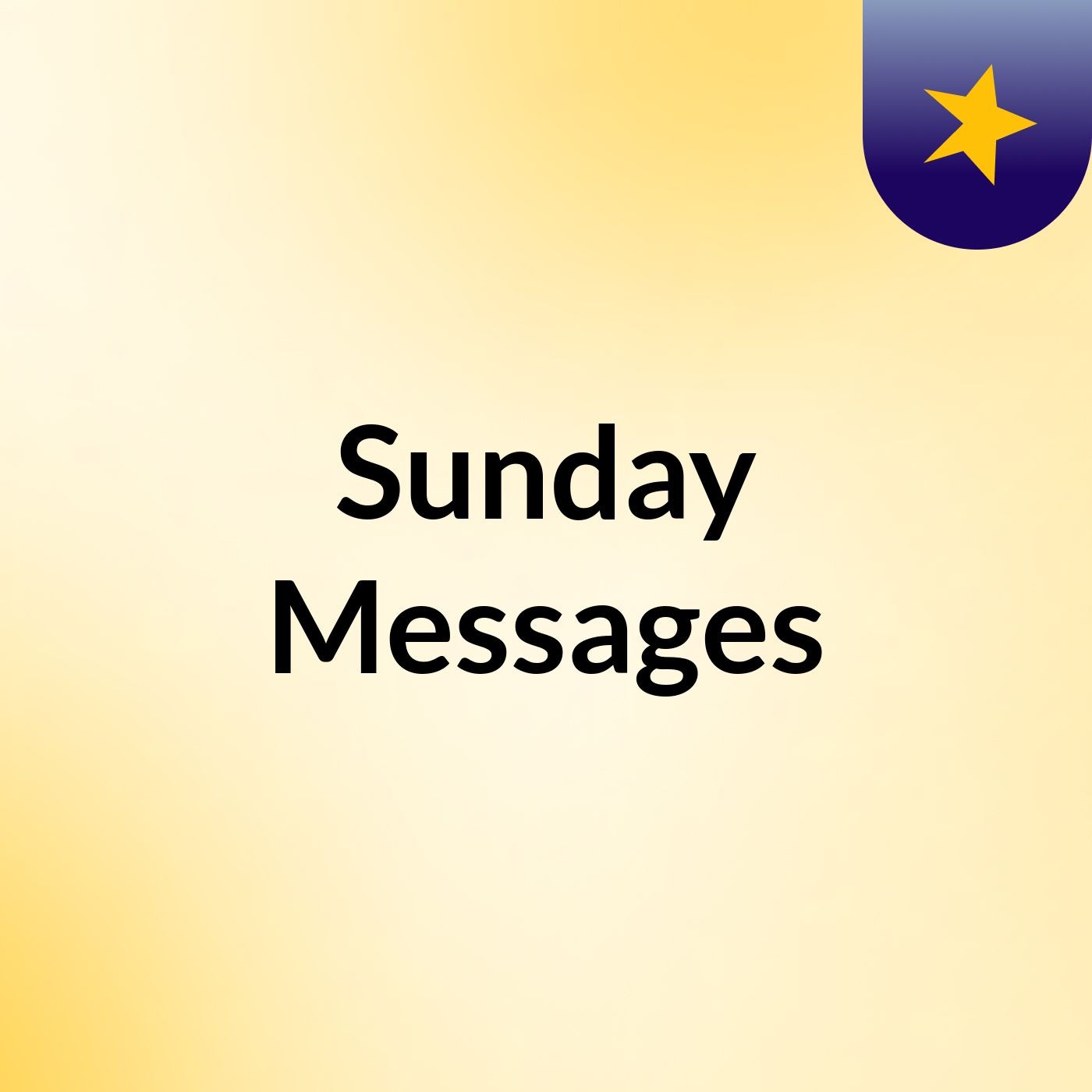 Sunday Messages