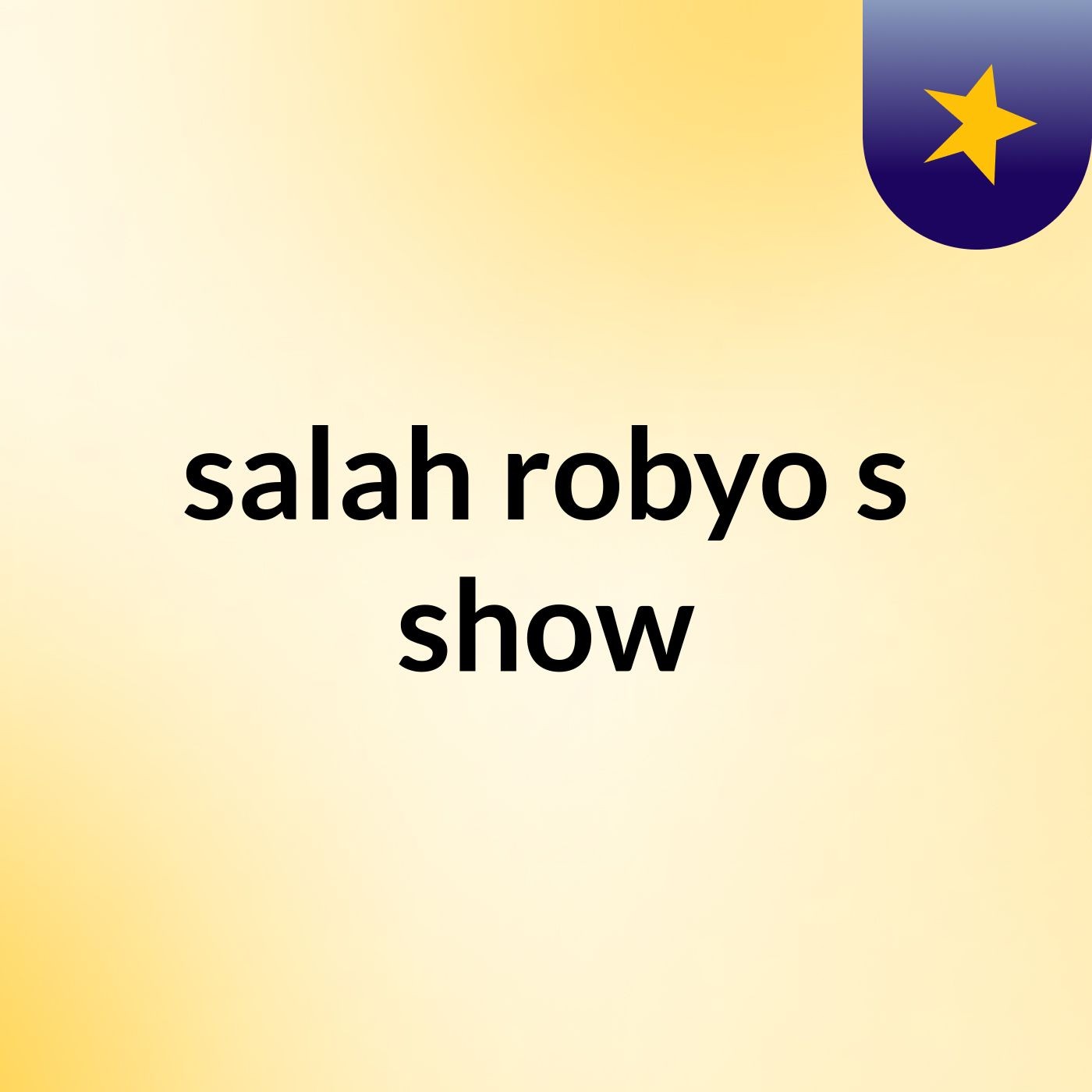 salah robyo's show