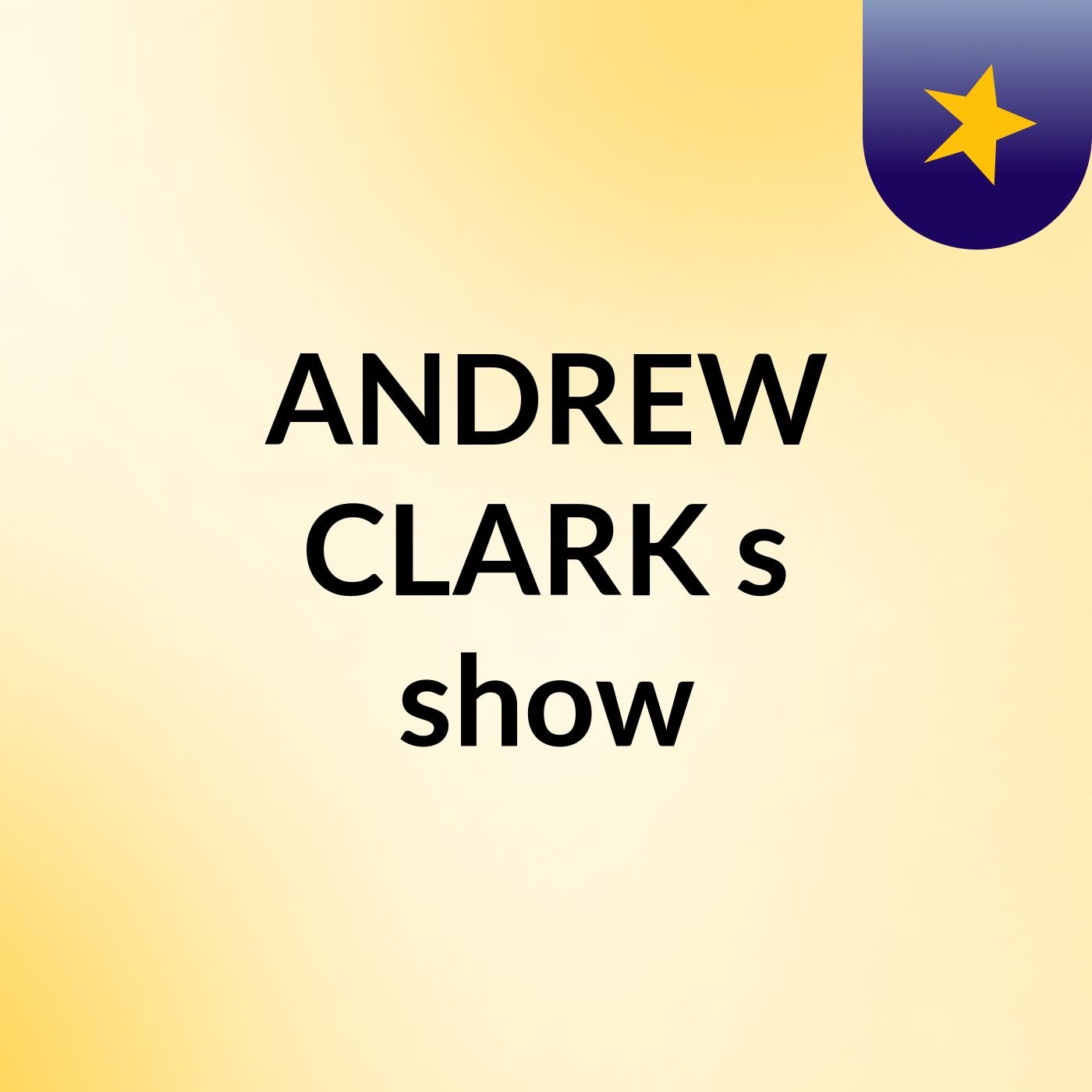 ANDREW CLARK's show