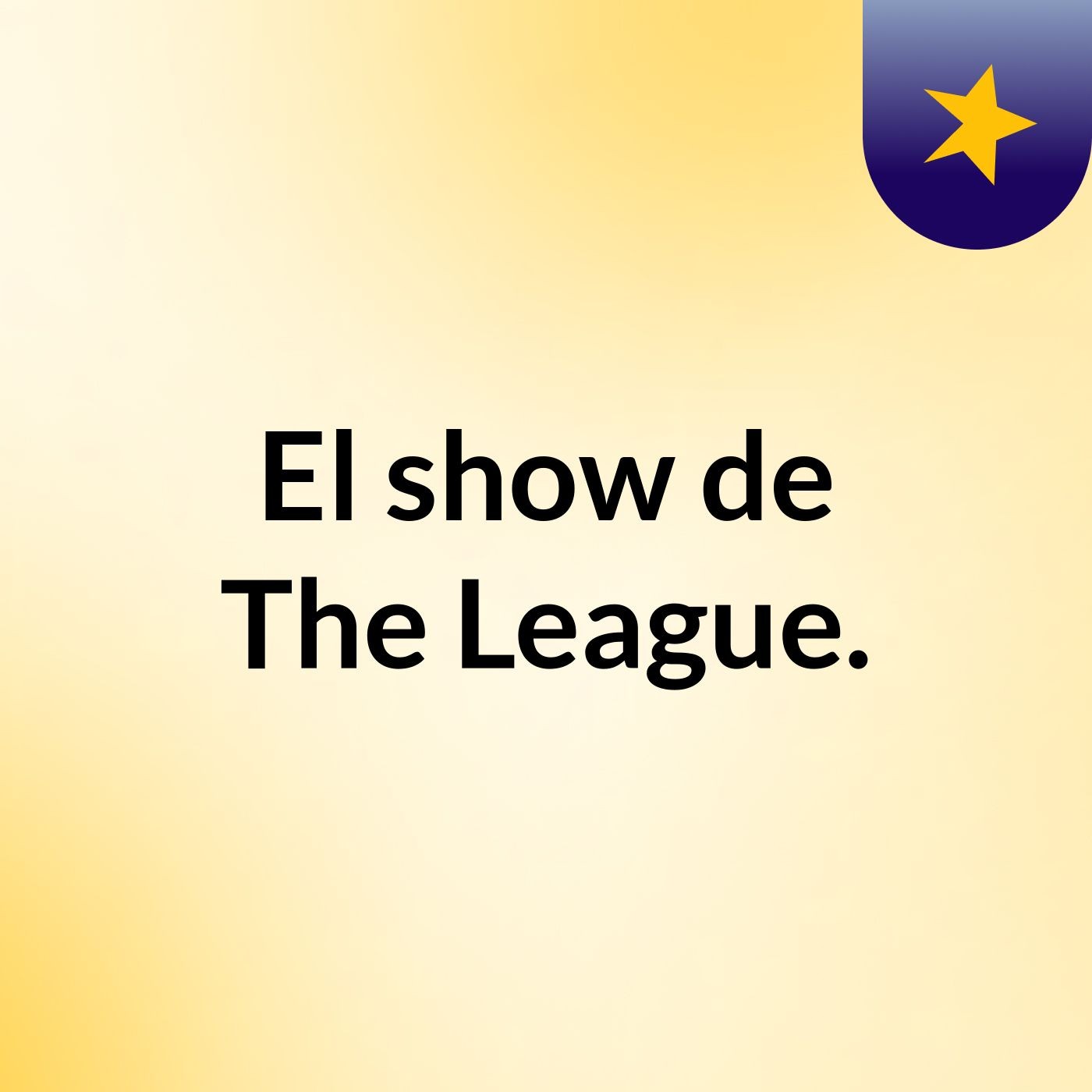 El show de The League.