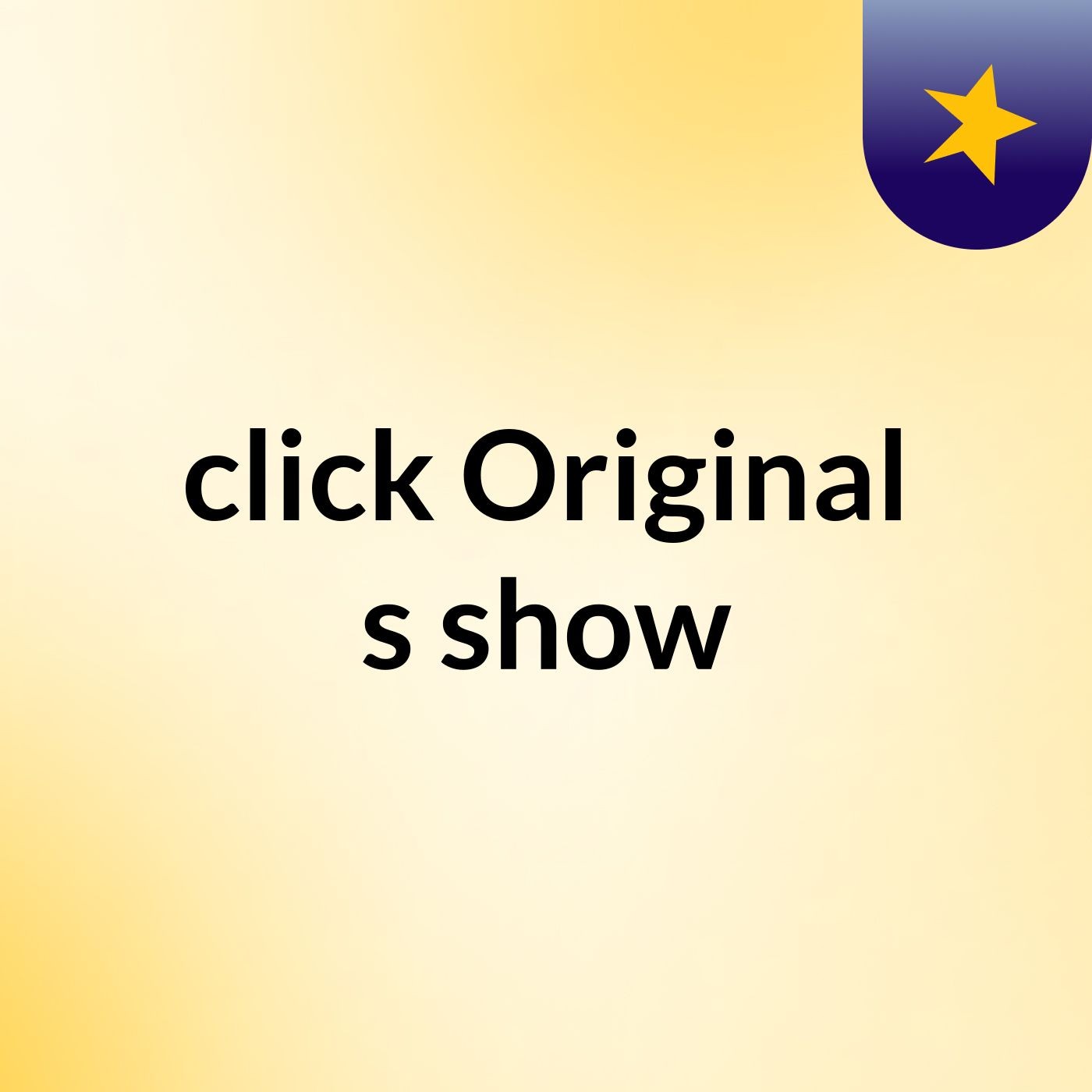 click Original's show
