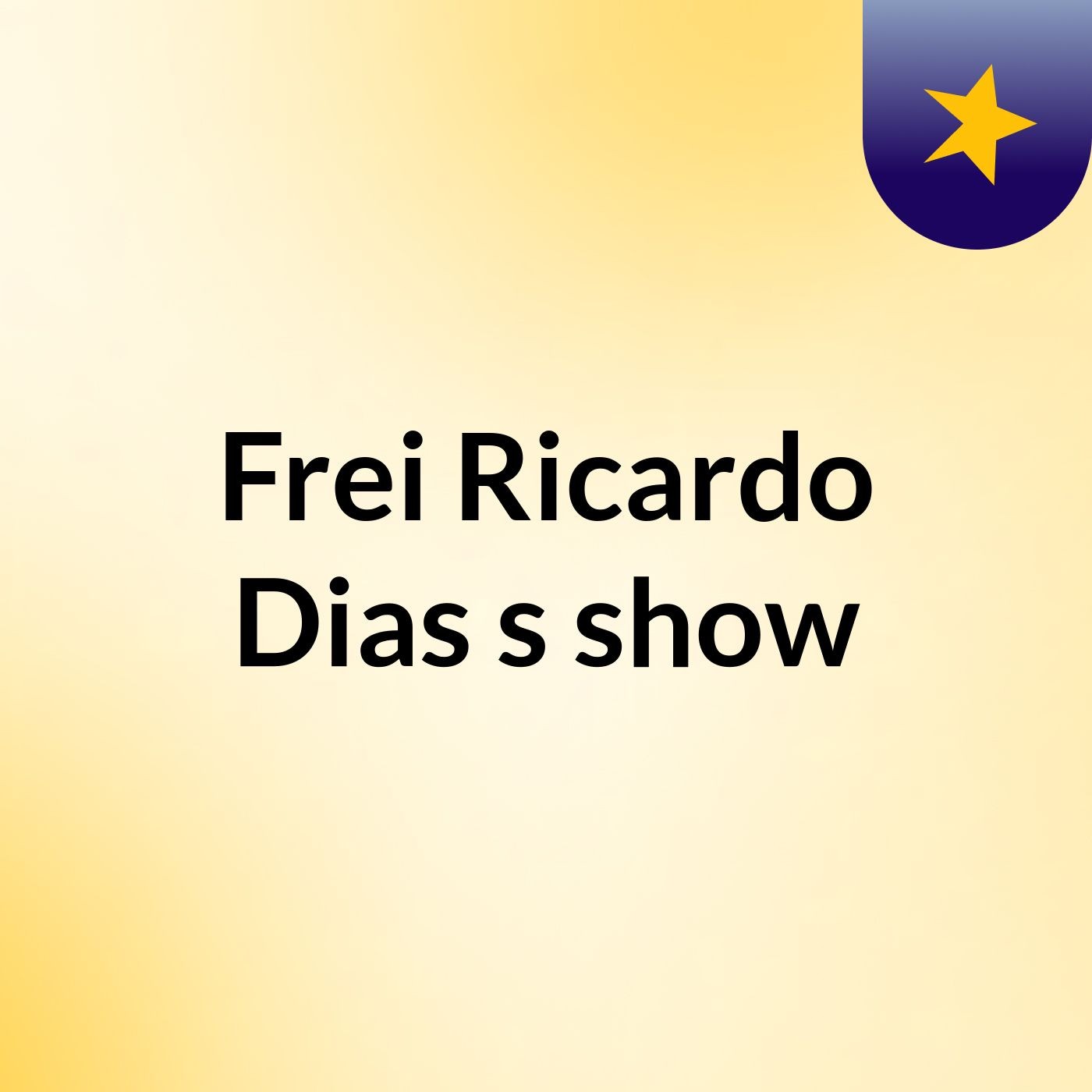 Frei Ricardo Dias's show