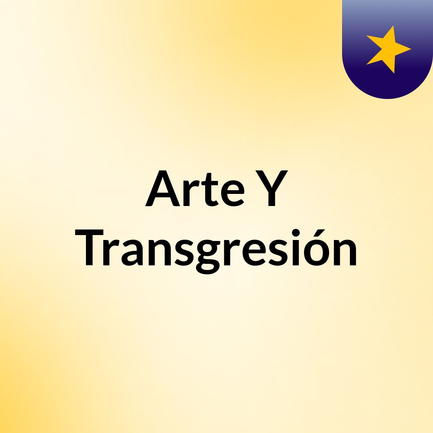 Arte Y Transgresión