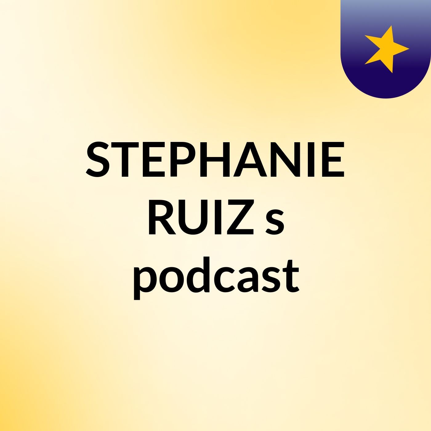 STEPHANIE RUIZ's podcast