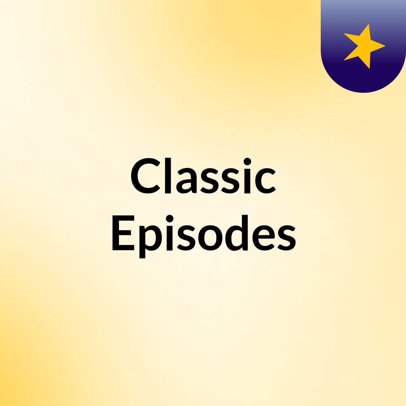 Classic Episodes