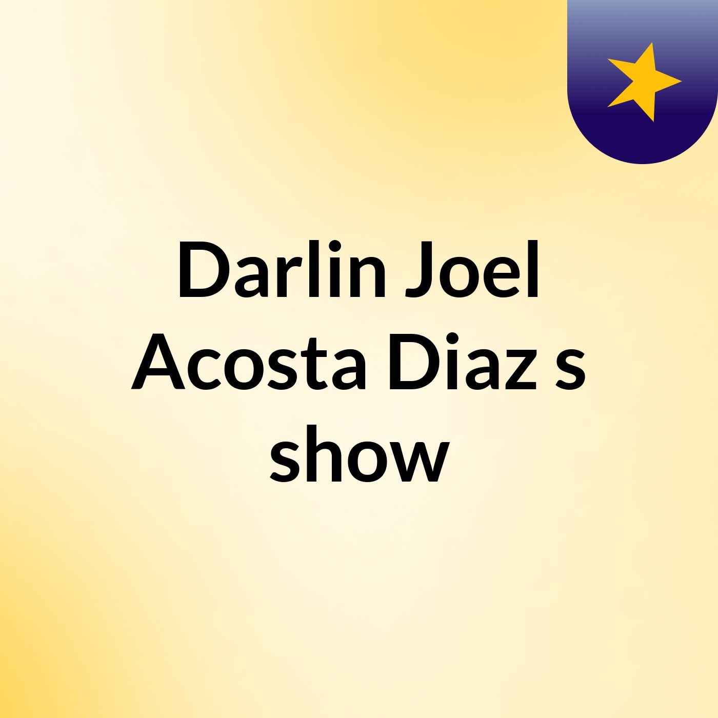 Darlin Joel Acosta Diaz's show