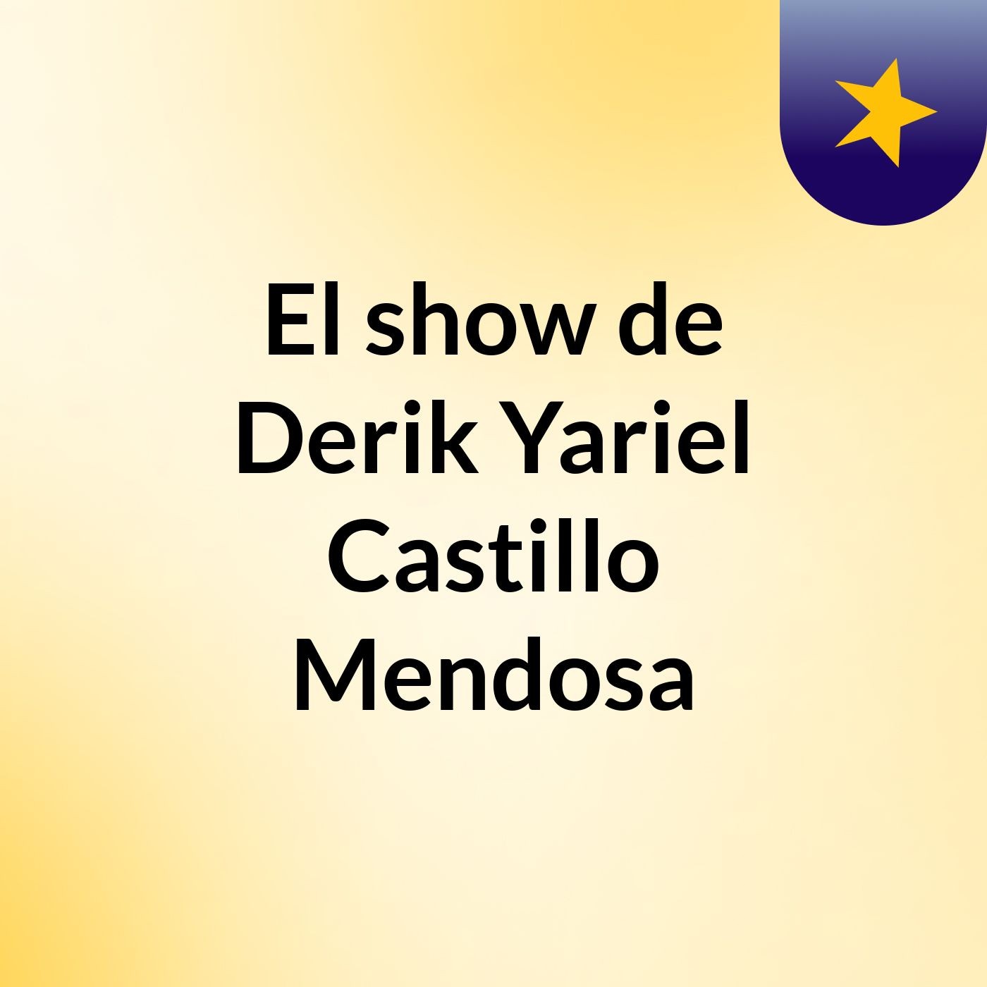 El show de Derik Yariel Castillo Mendosa