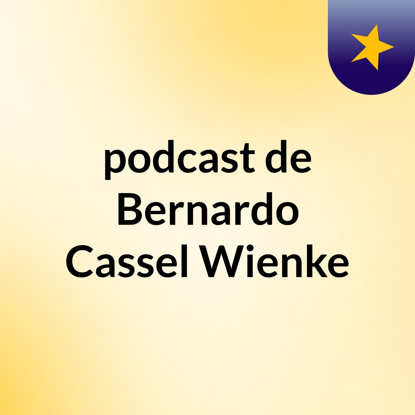 podcast de Bernardo Cassel Wienke podcast artwork