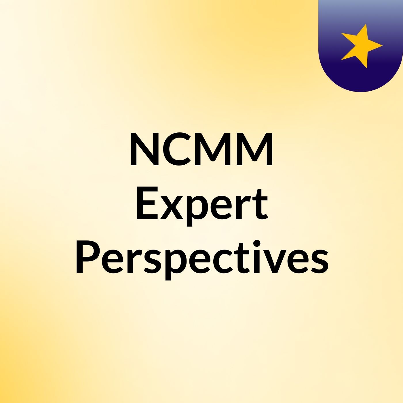 NCMM Expert Perspectives