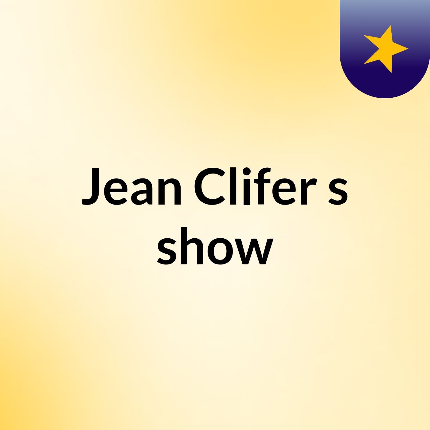 Jean Clifer's show