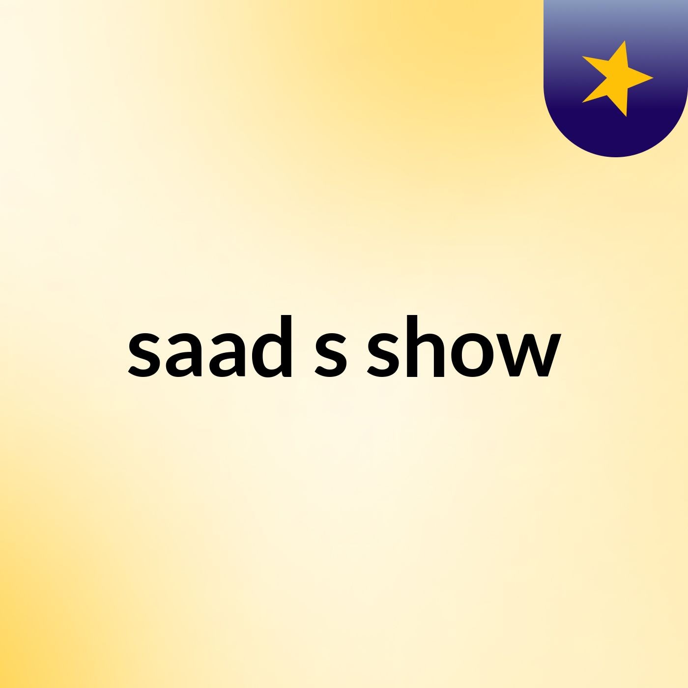 saad's show
