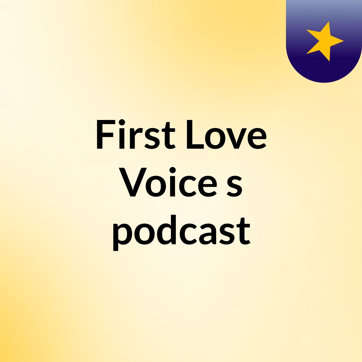 Episode 3 - First Love Voice's podcast