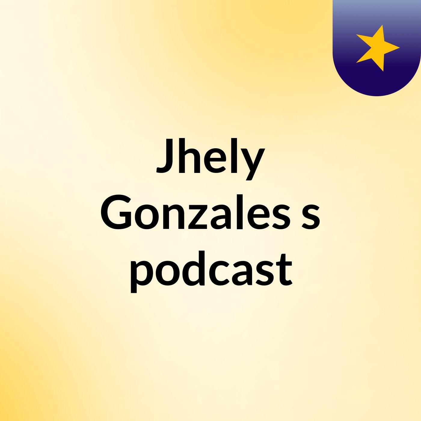 Jhely Gonzales's podcast podcast artwork