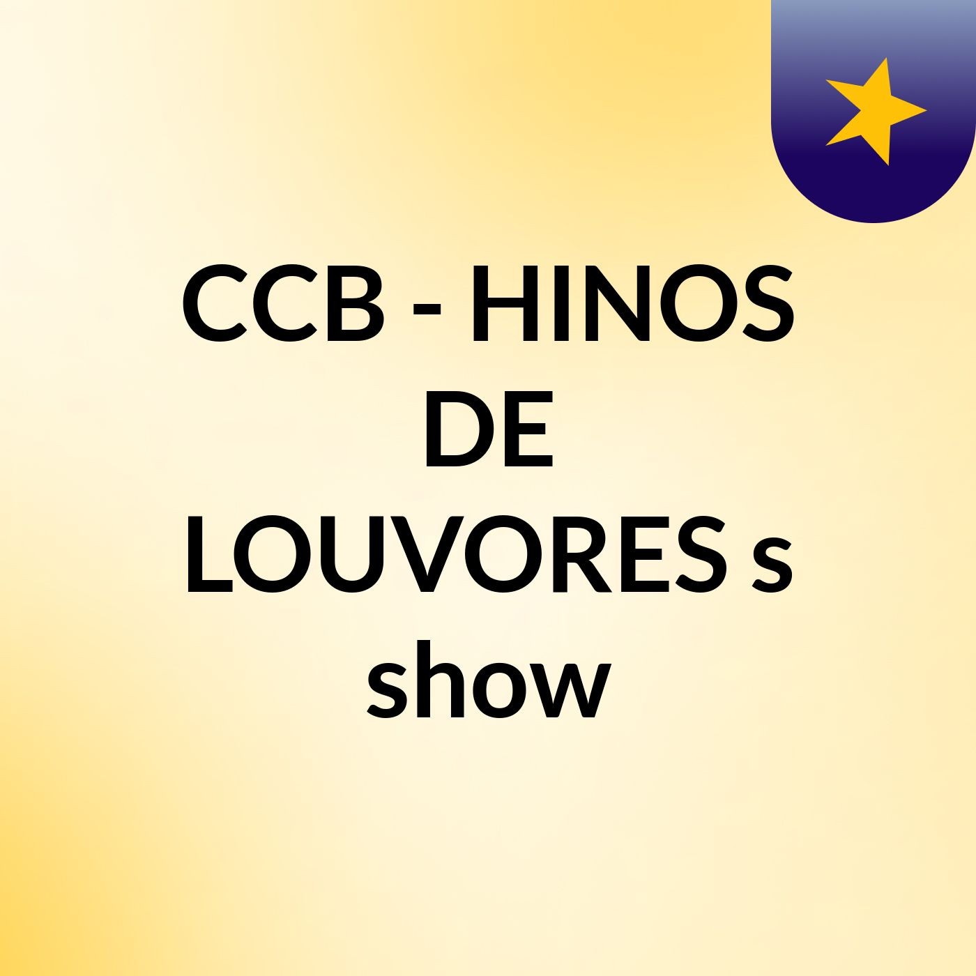 CCB - HINOS DE LOUVORES's show