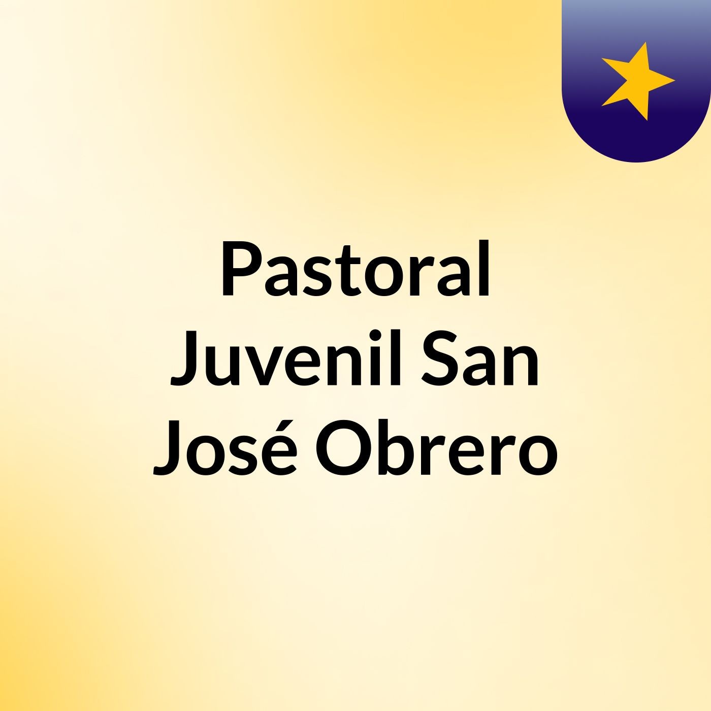 Pastoral Juvenil San José Obrero
