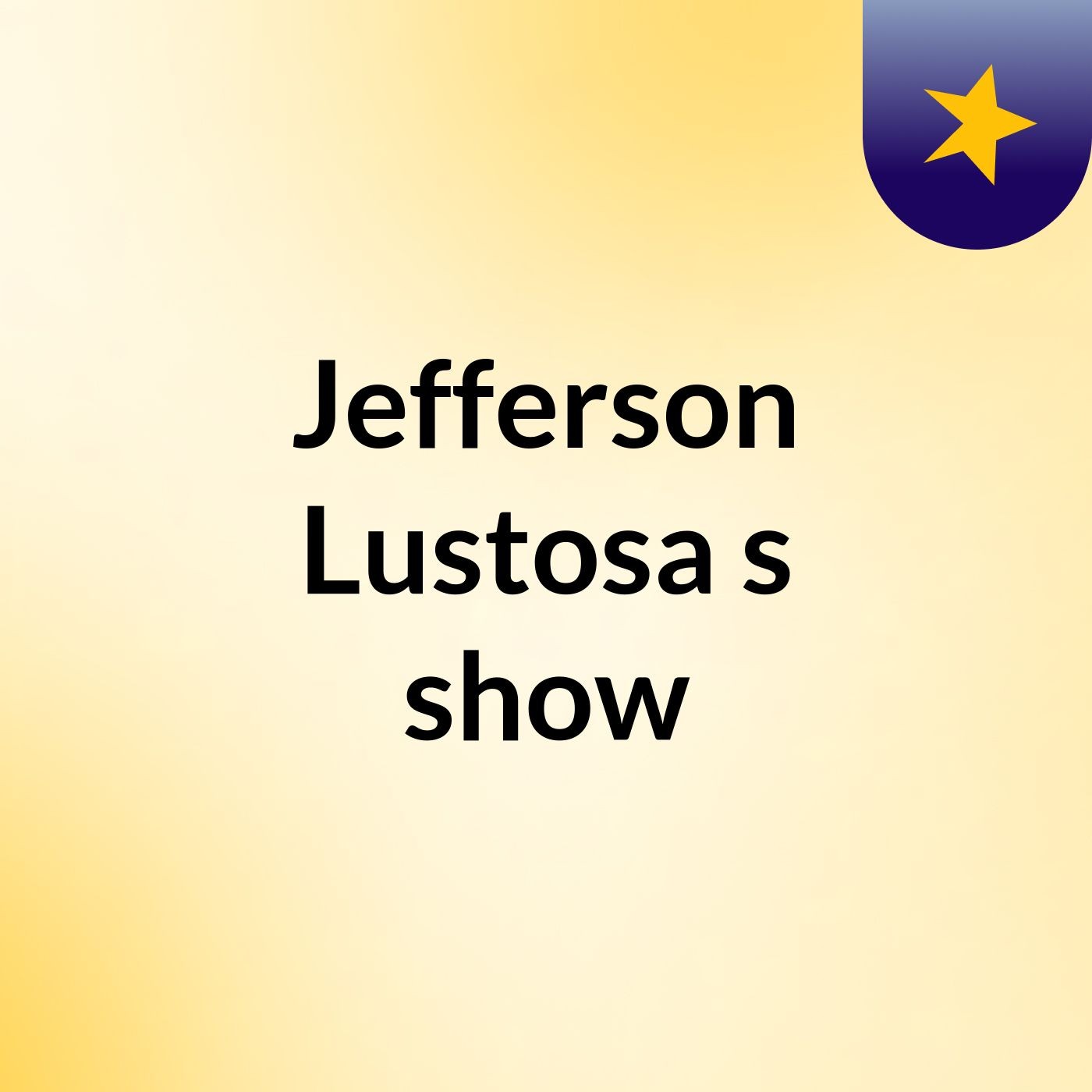 Episódio 10 - Jefferson Lustosa's show