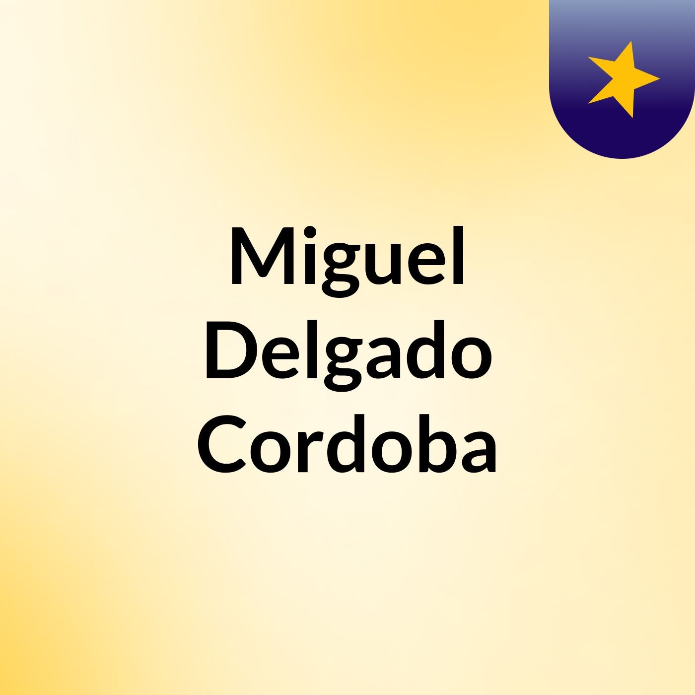 Miguel Delgado Cordoba