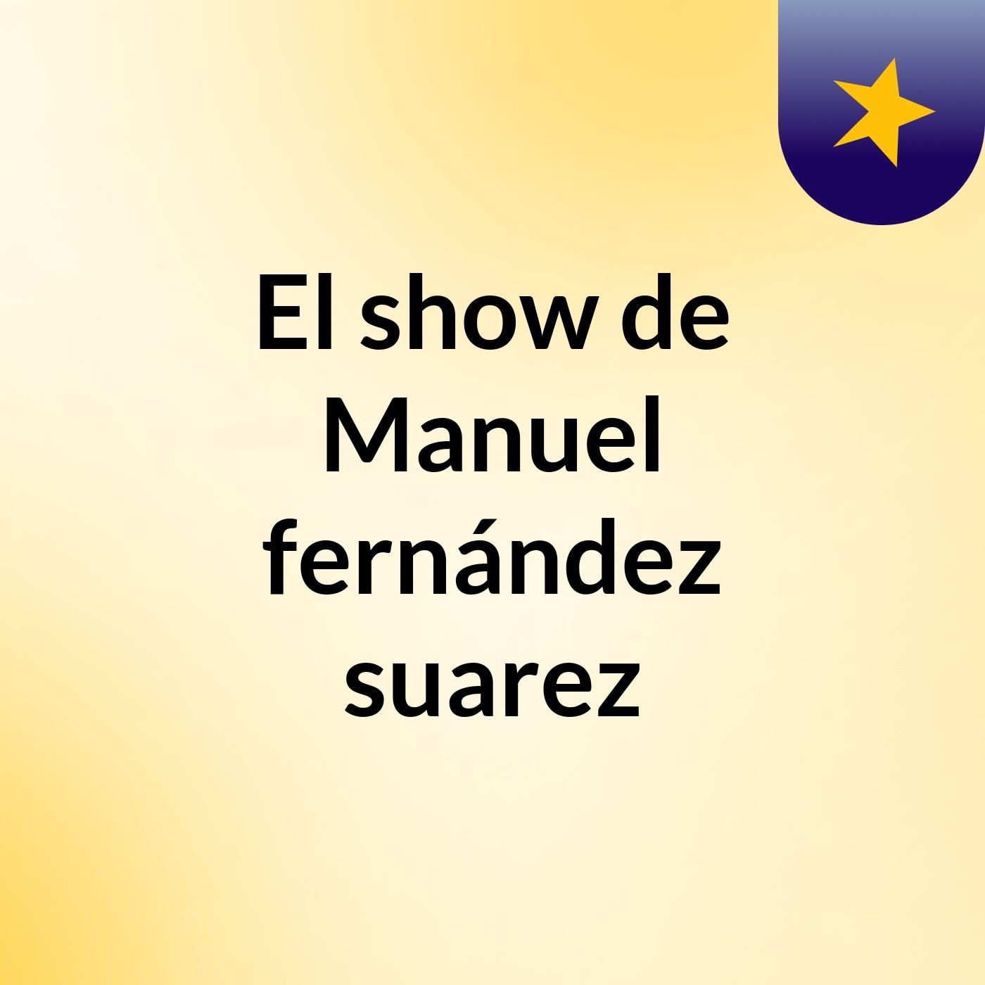 El show de Manuel fernández suarez