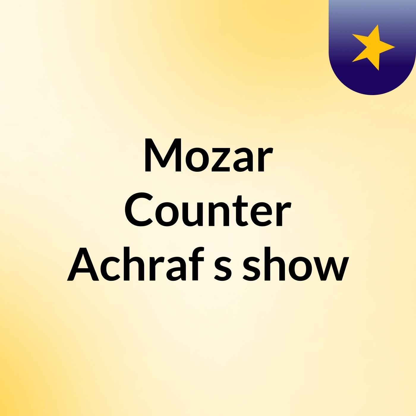Mozar Counter Achraf's show