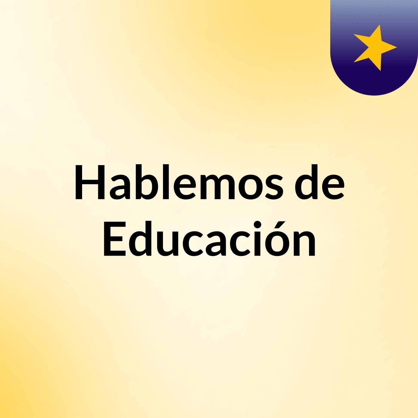 Hablemos de Educación