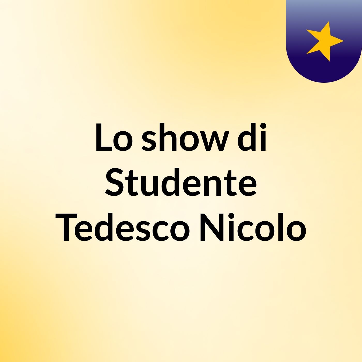 Lo show di Studente Tedesco Nicolo'