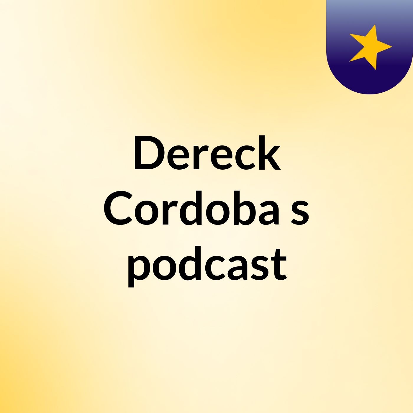 Dereck Cordoba's podcast