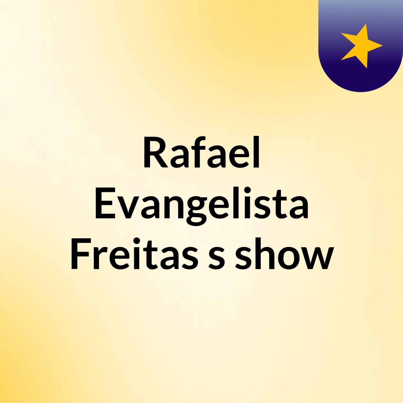 Rafael Evangelista Freitas\'s show