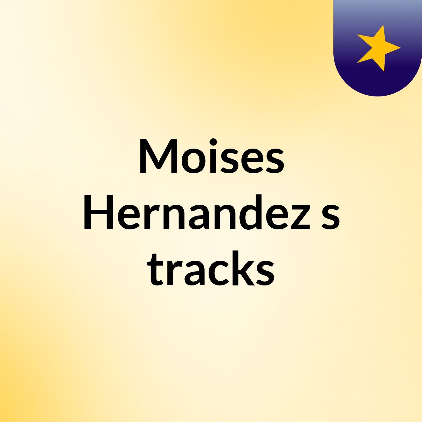 Moises Hernandez's tracks