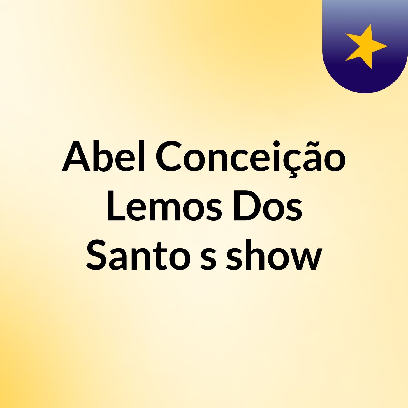 Abel Conceição Lemos Dos Santo's show