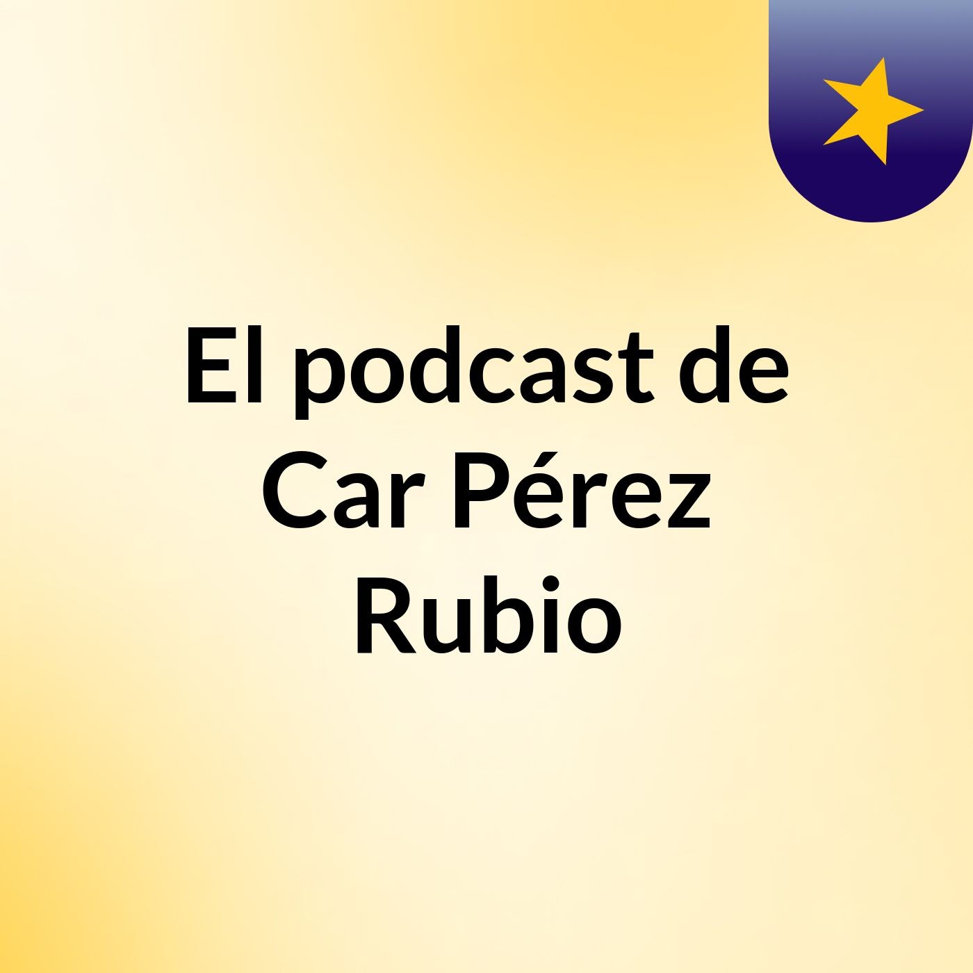 El podcast de Car Pérez Rubio podcast artwork