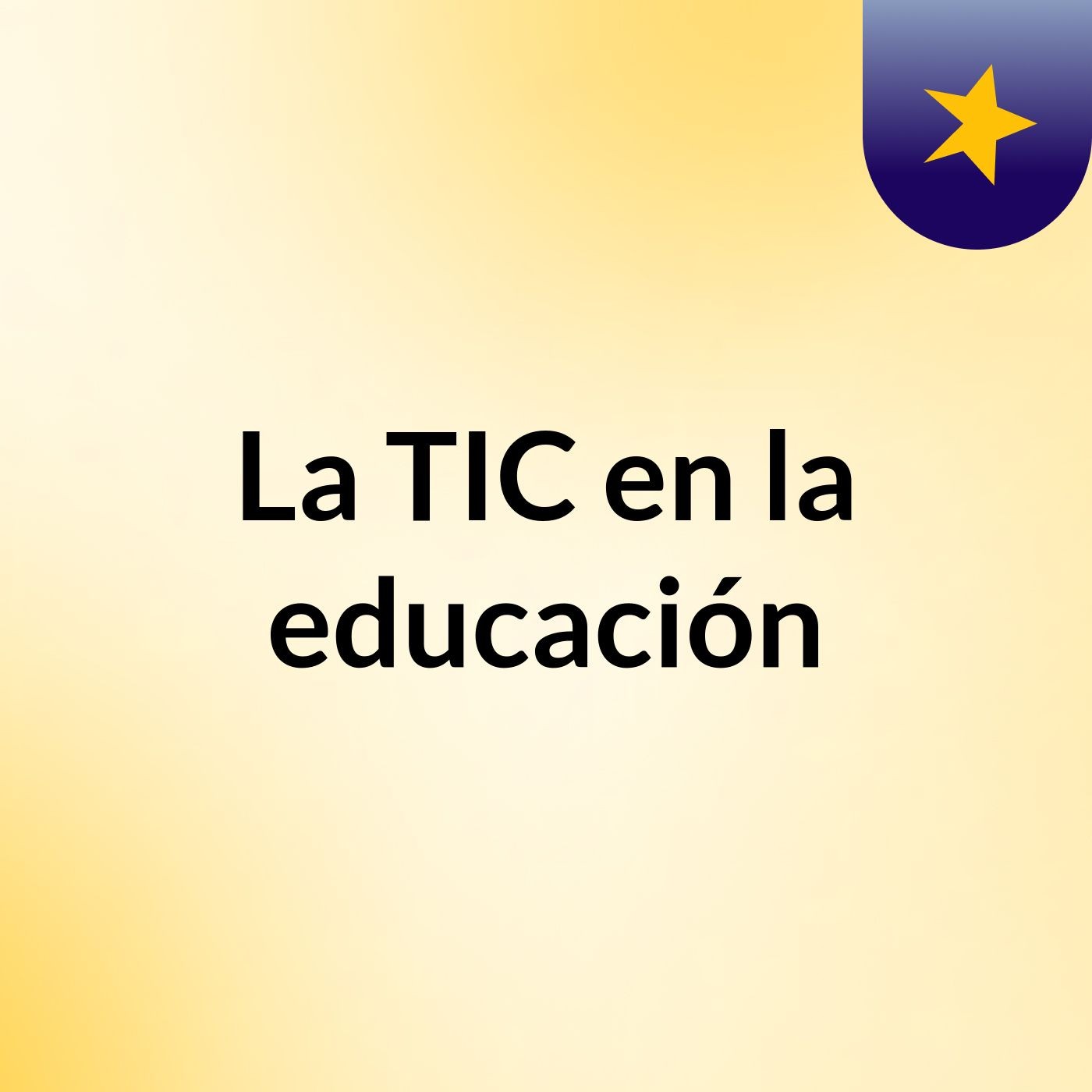 La TIC en la educación