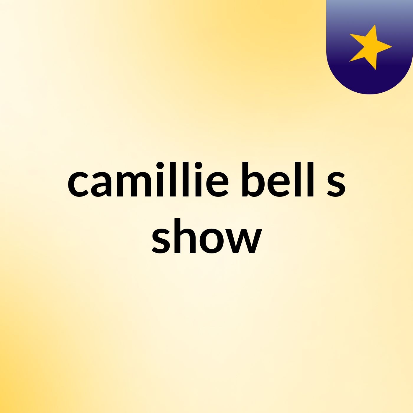 Episode 2 - camillie bell's show