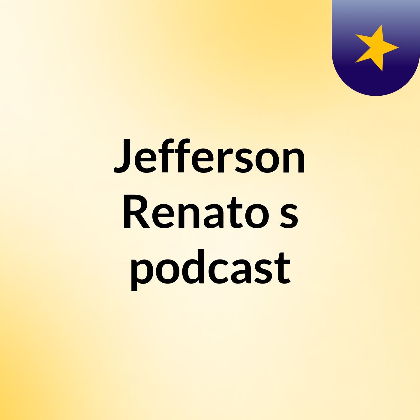 Jefferson Renato's podcast