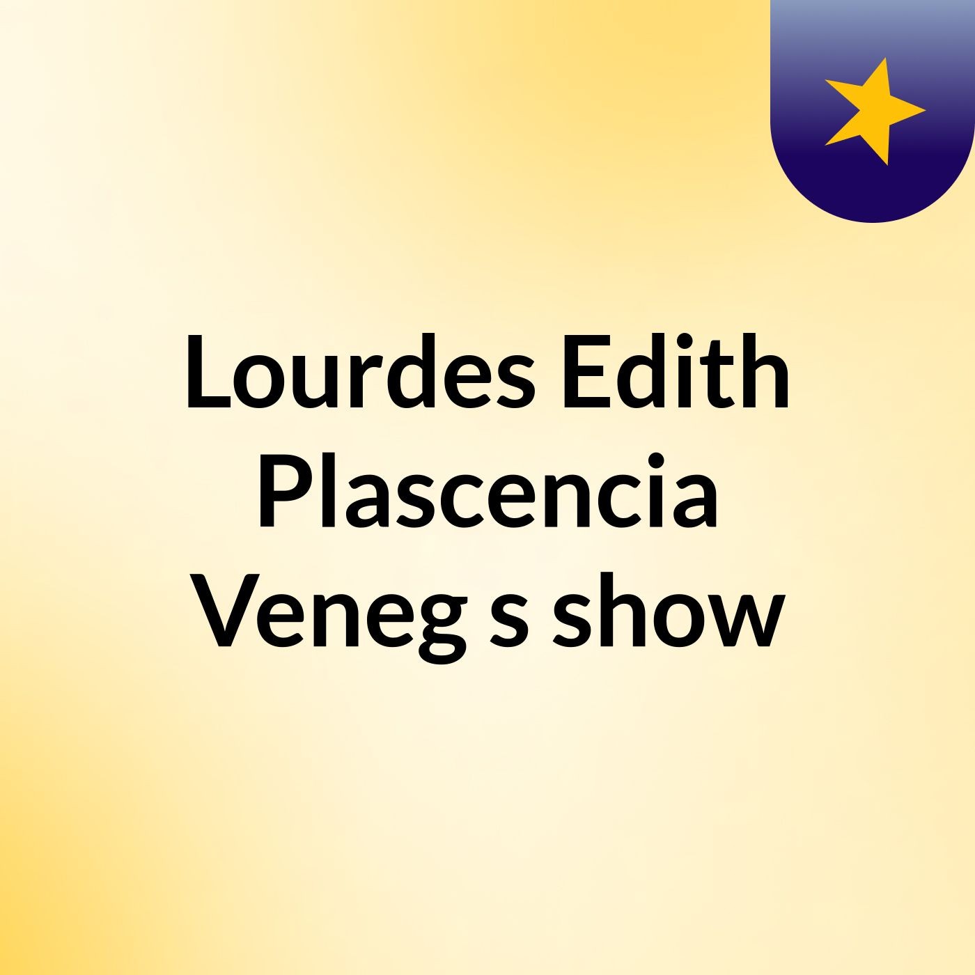 Lourdes Edith Plascencia Veneg's show