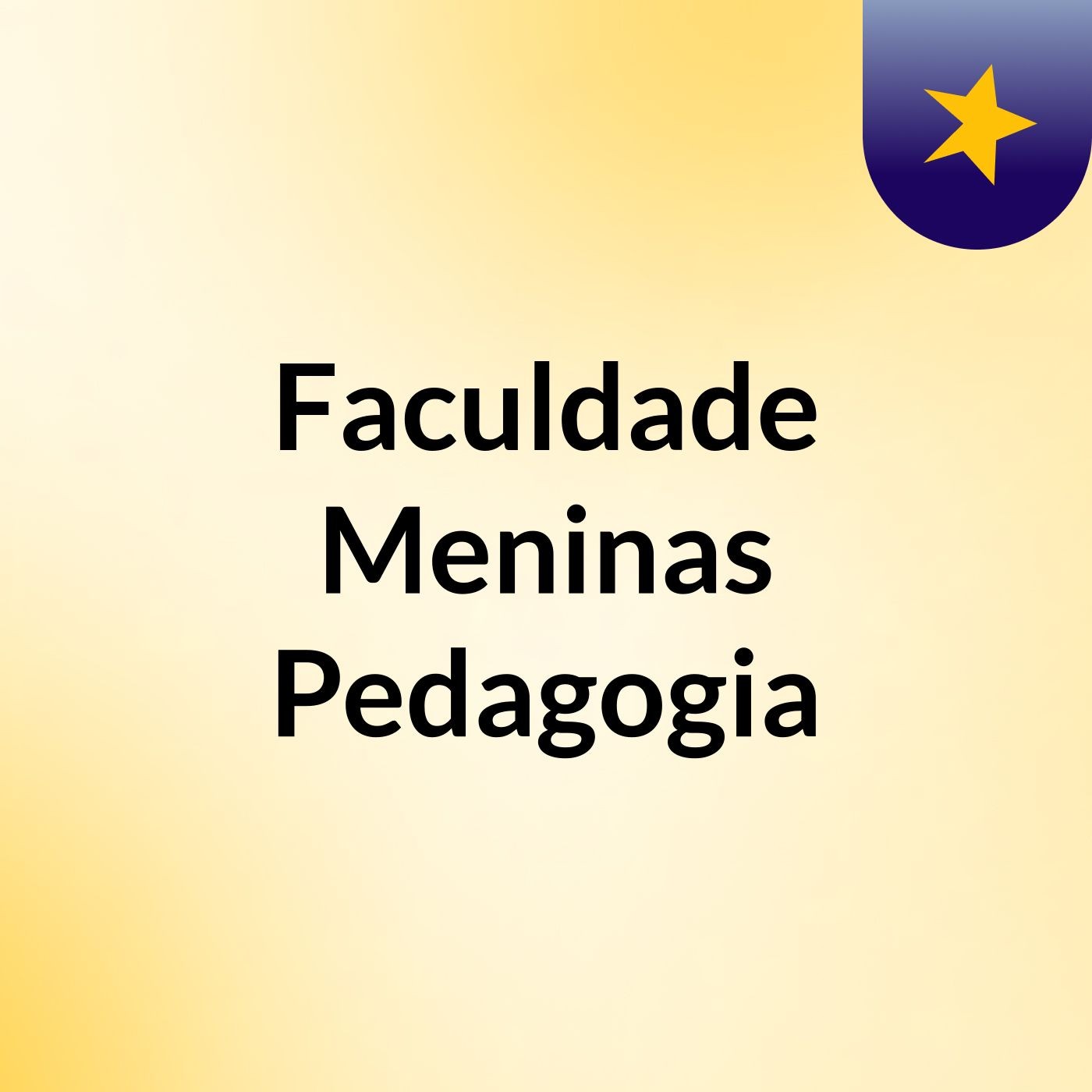 Faculdade Meninas Pedagogia