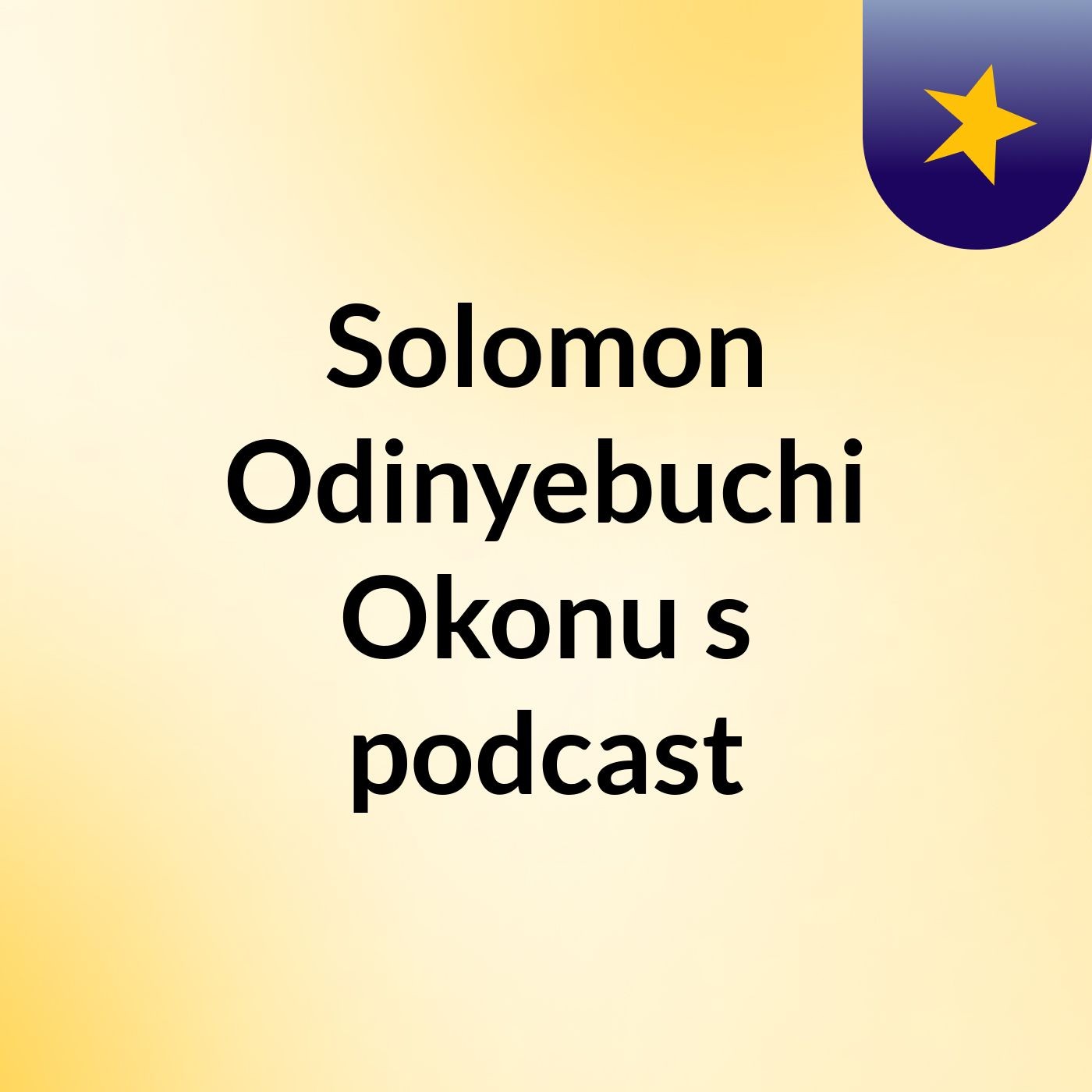 Solomon Odinyebuchi Okonu's podcast