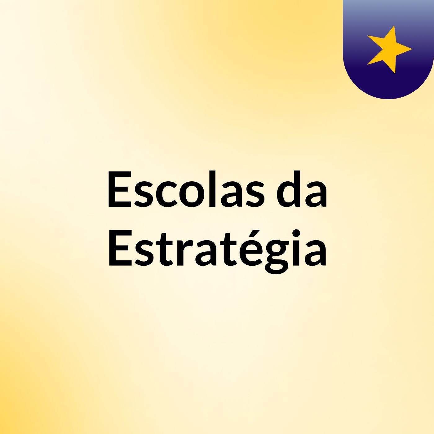 Escolas da Estratégia