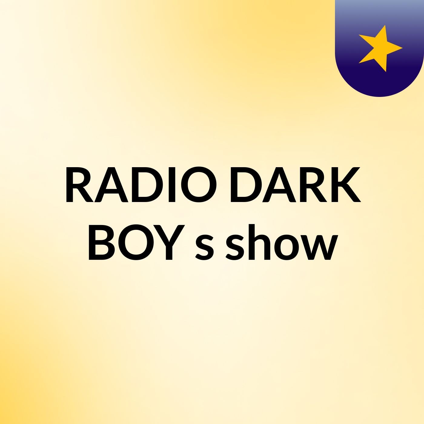 RADIO DARK BOY's show
