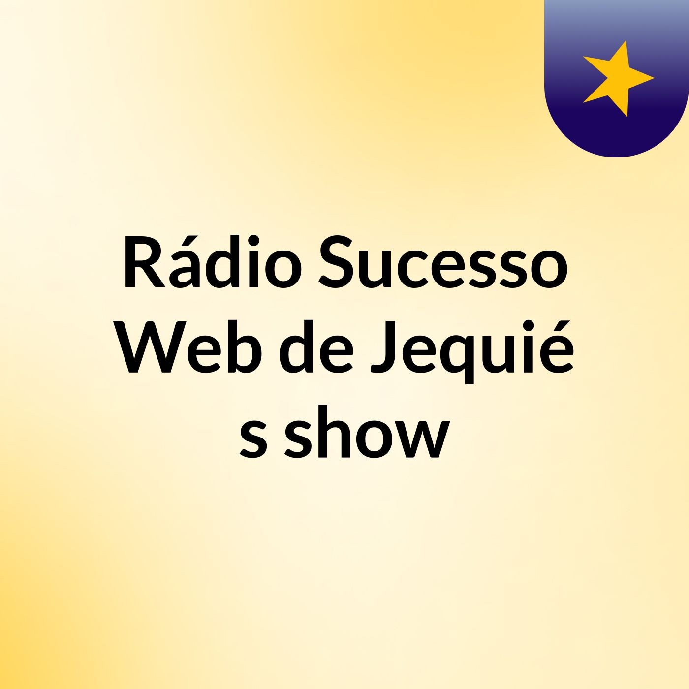 Rádio Sucesso Web de Jequié's show