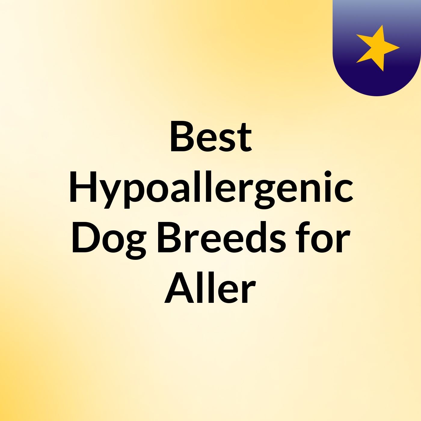 Best Hypoallergenic Dog Breeds for Aller podcast artwork