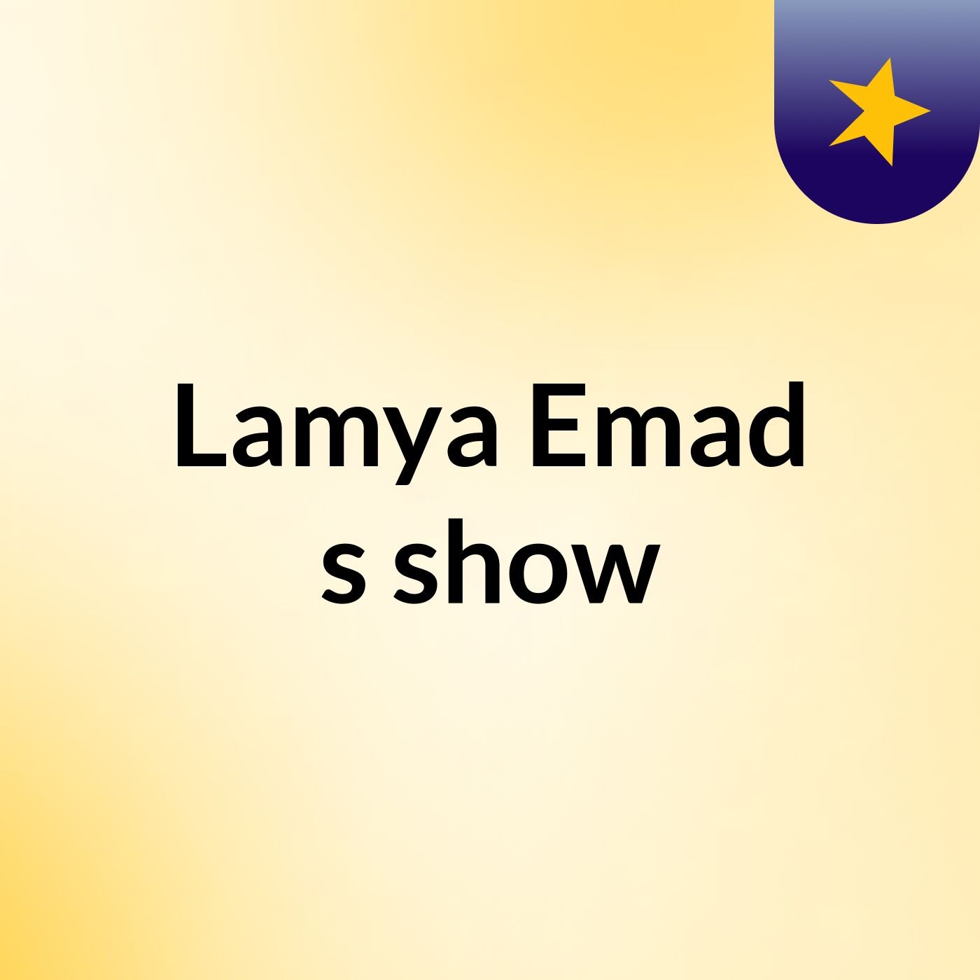 Lamya Emad's show
